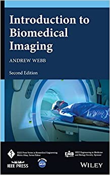 Introduction to Biomedical Imaging (IEEE Press Series on Biomedical Engineering), 2nd Edition (Original PDF from Publisher)