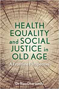 Health Equality and Social Justice in Old Age: A Frontline Perspective (Original PDF from Publisher)