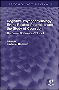Cognitive Psychophysiology: Event-Related Potentials and the Study of Cognition (Psychology Revivals) (EPUB)