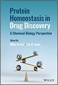 Protein Homeostasis in Drug Discovery: A Chemical Biology Perspective, 1st edition (Original PDF from Publisher)
