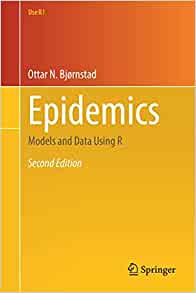 Epidemics: Models and Data Using R (Use R!), 2nd Edition (Original PDF from Publisher)
