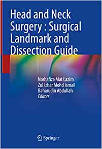 Head and Neck Surgery : Surgical Landmark and Dissection Guide (Original PDF from Publisher)