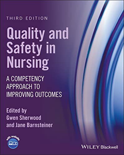 Quality And Safety In Nursing: A Competency Approach To Improving Outcomes, 3Rd Edition (Original Pdf From Publisher)
