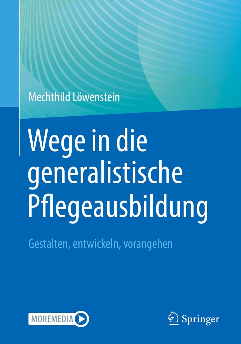 Wege in die generalistische Pflegeausbildung (Original PDF from Publisher)