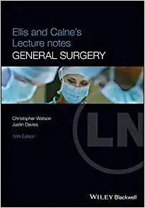 Ellis And Calne’S Lecture Notes In General Surgery, 14Th Edition (Original Pdf From Publisher)