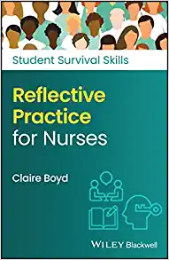 Reflective Practice For Nurses (Student Survival Skills) (Original Pdf From Publisher)