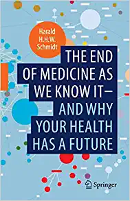 The end of medicine as we know it - and why your health has a future (EPUB)