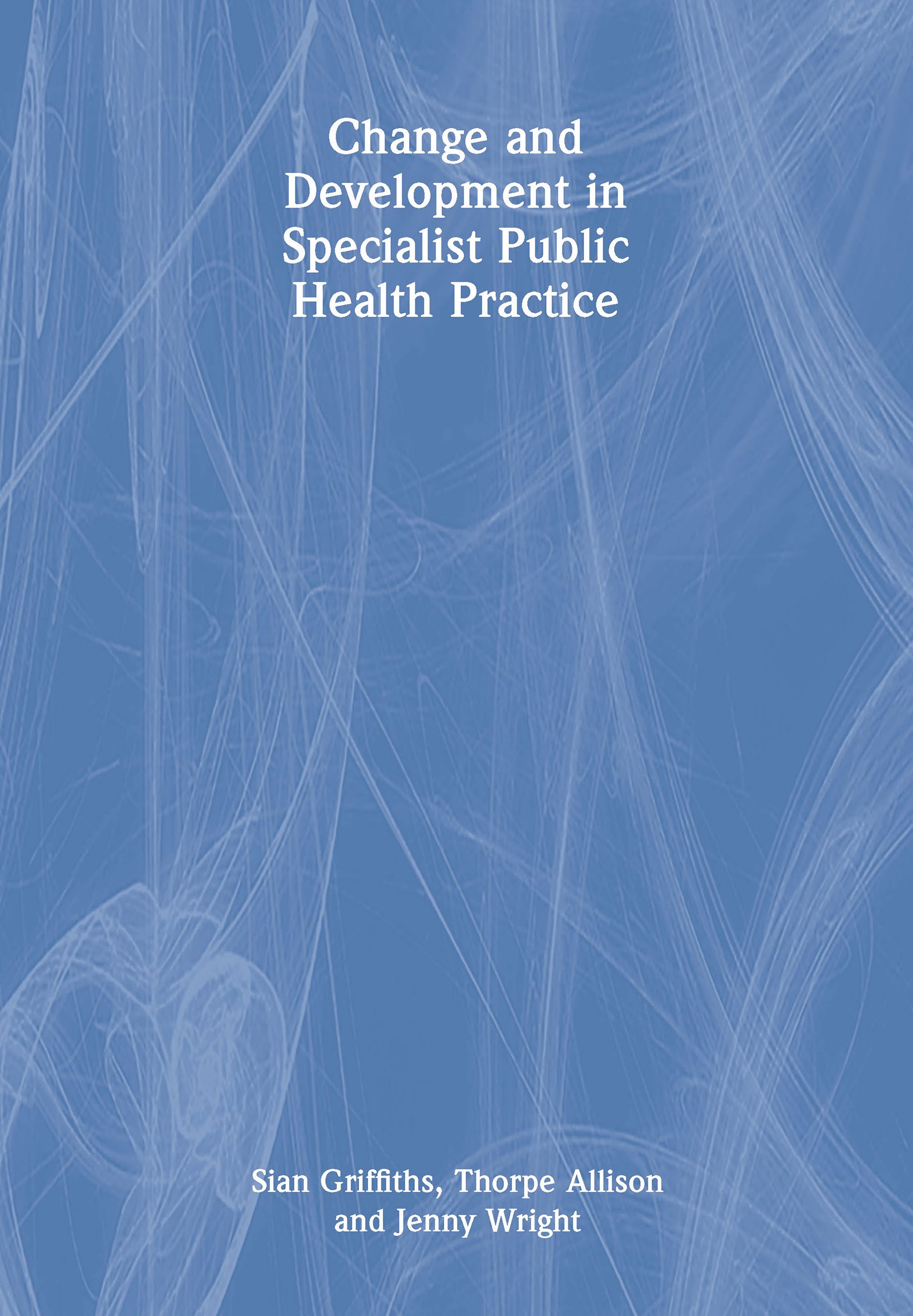 Change and Development in Specialist Public Health Practice (EPUB)