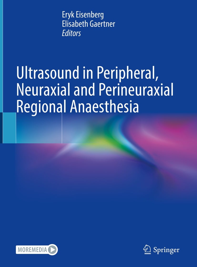 Ultrasound in Peripheral, Neuraxial and Perineuraxial Regional Anaesthesia (Original PDF from Publisher)