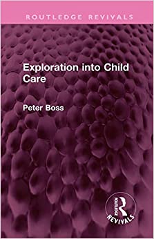 Exploration into Child Care (Routledge Revivals) (EPUB)