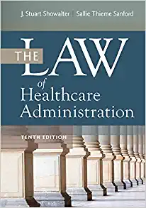 The Law of Healthcare Administration, 10th Edition (Original PDF from Publisher)