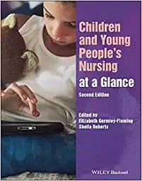 Children and Young People's Nursing at a Glance (At a Glance (Nursing and Healthcare)), 2nd Edition (Original PDF from Publisher)