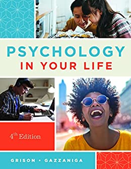 Psychology in Your Life, 4th Edition (Original PDF from Publisher)