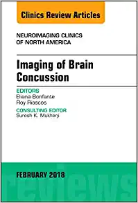 Imaging of Brain Concussion, An Issue of Neuroimaging Clinics of North America (Volume 28-1) (The Clinics: Radiology, Volume 28-1) (Original PDF from Publisher)