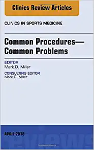 Common Procedures - Common Problems, An Issue of Clinics in Sports Medicine (Volume 37-2) (The Clinics: Orthopedics, Volume 37-2) (Original PDF from Publisher)