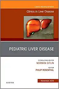 Pediatric Hepatology, An Issue of Clinics in Liver Disease (Volume 22-4) (The Clinics: Internal Medicine, Volume 22-4) (Original PDF from Publisher)
