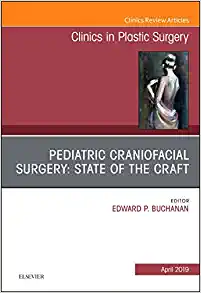 Pediatric Craniofacial Surgery: State of the Craft, An Issue of Clinics in Plastic Surgery (Volume 46-2) (The Clinics: Surgery, Volume 46-2) (Original PDF from Publisher)