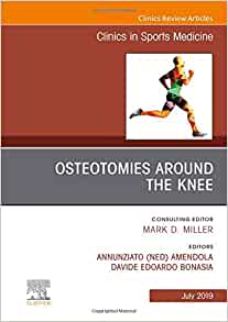 Osteotomies Around the Knee, An Issue of Clinics in Sports Medicine (Volume 38-3) (The Clinics: Orthopedics, Volume 38-3) (Original PDF from Publisher)