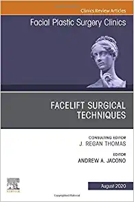 Facelift Surgical Techniques, An Issue of Facial Plastic Surgery Clinics of North America (Volume 28-3) (The Clinics: Surgery, Volume 28-3) (Original PDF from Publisher)