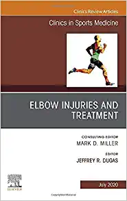 Elbow Injuries and Treatment, An Issue of Clinics in Sports Medicine (Volume 39-3) (The Clinics: Orthopedics, Volume 39-3) (Original PDF from Publisher)