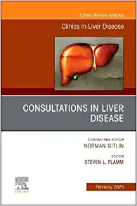 Consultations in Liver Disease, An Issue of Clinics in Liver Disease (Volume 27-1) (The Clinics: Internal Medicine, Volume 27-1) (Original PDF from Publisher)