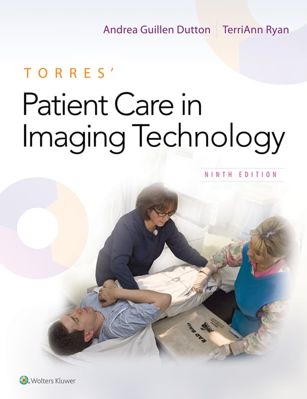 Torres' Patient Care in Imaging Technology, 9th Edition (Original PDF from Publisher)