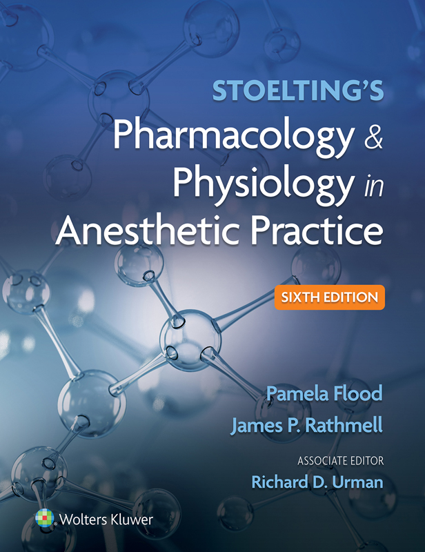Stoelting's Pharmacology & Physiology in Anesthetic Practice, 6th Edition (Original PDF from Publisher)