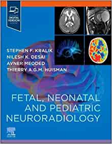 Fetal, Neonatal and Pediatric Neuroradiology (True PDF)