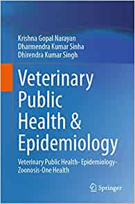 Veterinary Public Health & Epidemiology: Veterinary Public Health- Epidemiology-Zoonosis-One Health (EPUB)