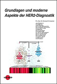 Grundlagen und moderne Aspekte der HER2-Diagnostik (UNI-MED Science) (German Edition) (Original PDF from Publisher)