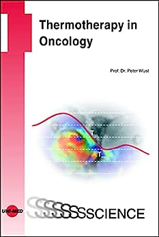 Thermotherapy in Oncology (UNI-MED Science) (Original PDF from Publisher)