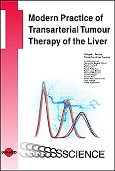 Modern Practice of Transarterial Tumour Therapy of the Liver (UNI-MED Science) (Original PDF from Publisher)