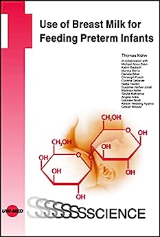 Use of Breast Milk for Feeding Preterm Infants (UNI-MED Science) (Original PDF from Publisher)