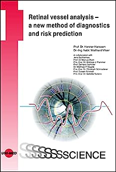 Retinal vessel analysis - a new method of diagnostics and risk prediction (UNI-MED Science) (Original PDF from Publisher)