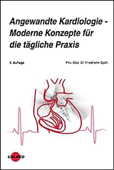 Angewandte Kardiologie - Moderne Konzepte für die tägliche Praxis (UNI-MED Science) (German Edition), 3rd Edition (Original PDF from Publisher)