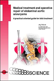 Medical treatment and operative repair of abdominal aortic aneurysms (UNI-MED Science) (Original PDF from Publisher)