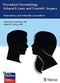 Procedural Dermatology Volume II: Laser and Cosmetic Surgery: Postresidency and Fellowship Compendium (Original PDF from Publisher+Videos)