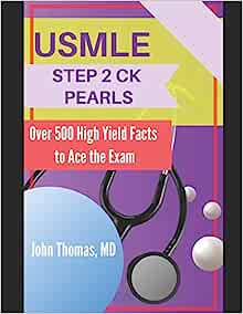 USMLE STEP 2 CK PEARLS: Over 500 High Yield Facts to Ace the Exam (AZW3 + EPUB + Converted PDF)