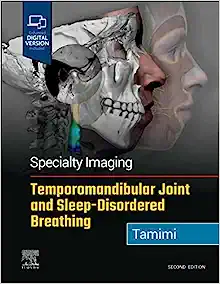 Specialty Imaging: Temporoamandibular Joint and Sleep-Disordered Breathing, 2ed (ePub+Converted PDF+Videos)