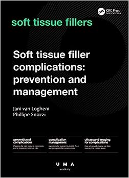Soft Tissue Filler Complications: Prevention and Management (UMA Academy Series in Aesthetic Medicine) (EPUB)