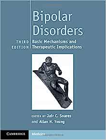 Bipolar Disorders: Basic Mechanisms and Therapeutic Implications, 3rd edition (Original PDF from Publisher)