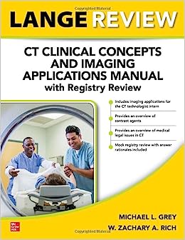 LANGE Review: CT Clinical Concepts and Imaging Applications Manual with Registry Review (Original PDF from Publisher)
