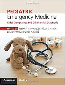 Pediatric Emergency Medicine: Chief Complaints and Differential Diagnosis (Original PDF from Publisher)