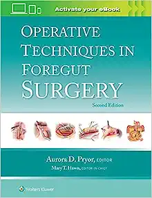 Operative Techniques in Foregut Surgery, 2nd Edition (EPUB)