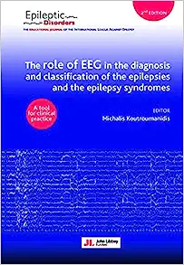 The role of EEG in the diagnosis and classification of the epilepsies and the epilepsy syndromes: A tool for clinical practice, 2nd Edition (EPUB)