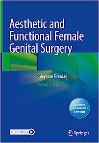 Aesthetic and Functional Female Genital Surgery, 2nd Edition (Original PDF from Publisher)