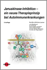 Januskinase-Inhibition - ein neues Therapieprinzip bei Autoimmunerkrankungen, 2nd Edition (Original PDF from Publisher)