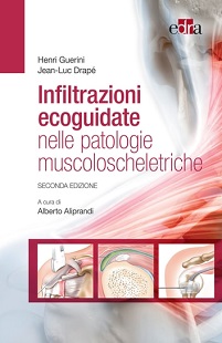 Infiltrazioni ecoguidate nelle patologie muscoloscheletriche: Seconda edizione (EPUB)