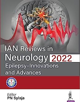 IAN Reviews in Neurology 2022: Epilepsy- Innovations and Advances (Original PDF from Publisher)