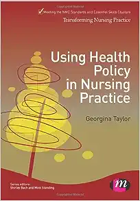 Using Health Policy in Nursing Practice (Transforming Nursing Practice Series) (Original PDF from Publisher)